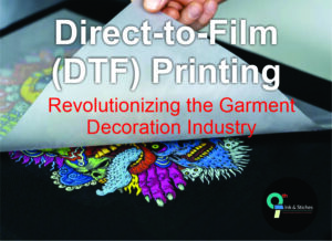 Direct to Film (DTF) Printing