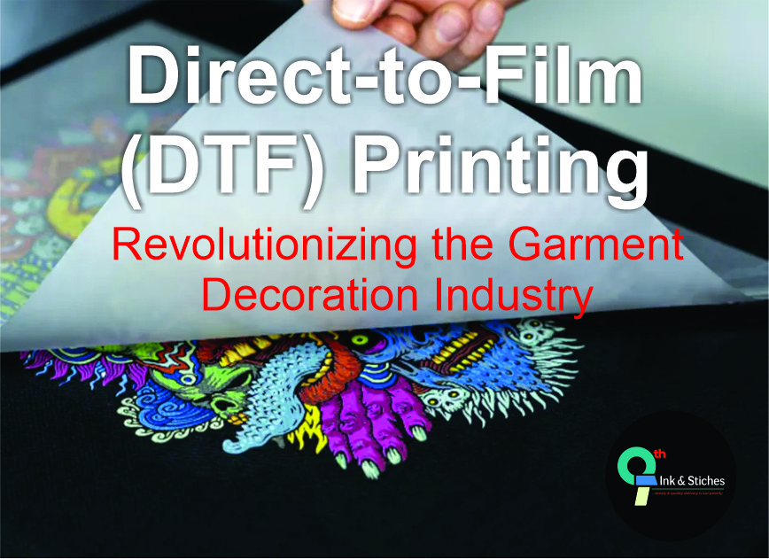 Direct to Film (DTF) Printing