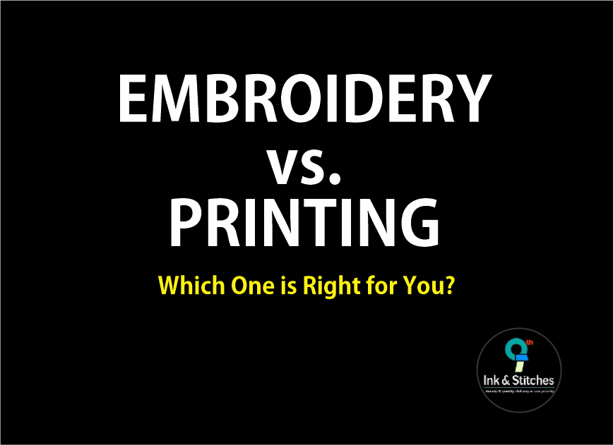Embroidery vs Printing