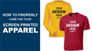 How to Properly Care for Your Screen Printed Apparel